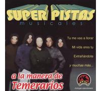 Super Pistas Musicales: Los Temerarios
