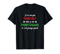 Super Portugal je ne suis pas parfait mais portugais T-Shirt