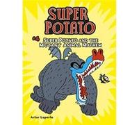 Super Potato and the Mutant Animal Mayhem by Artur Laperla Artur Laperla (Auteur)