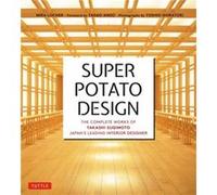 Super Potato Design by Takashi Sugimoto Takashi Sugimoto (Auteur)