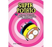 Super Potatos Mega TimeTravel Adventure by Artur Laperla Artur Laperla (Auteur)