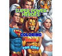 SUPER POWER HEROES COLORING BOOK FOR KIDS
