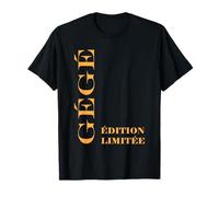Super Prénom Gégé édition limitée Surnom humour gégé T-Shirt