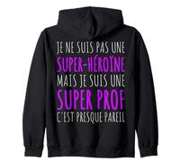 Super Prof Humour Professeur Cadeau Maîtresse D' École Sweat à Capuche