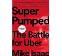 Super Pumped: The Battle for Uber