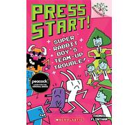 Super Rabbit Boy’s Team-Up Trouble!: A Branches Book (Press Start! #10) (Volume 10)