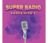 Various Artists - Super Radio Dance Hits 3 / Various [Import]