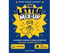 Super Reader Academy: The Letter Mix-Up: A Visual-First Drawing, Reading & Puzzle Adventure for Kids Ages 6-9