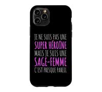 Super Sage-Femme Presque Super Héroïne Cadeau Humour Coque pour iPhone 11 Pro