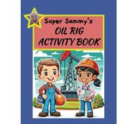 Super Sammy's Oil Rig Activity Book