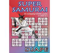 Super Samurai Sudoku: 64 overlapping puzzles, 13 grids in 1!