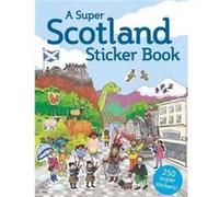 Super Scotland Sticker Book Susana Gurrea, (Auteur)