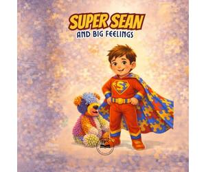 Super Sean and Big Feelings