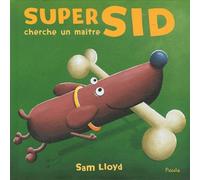 Super Sid Cherche Un Maître