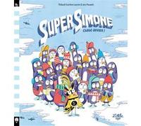 Super Simone - Chaud devant ! Thibault Guichon (Auteur), Jess Pauwels (Illustration)