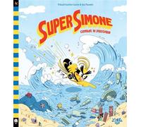 Super Simone combat le plastique - Thibault Guichon - Little Urban - cartonné - Album jeunesse