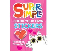 Super Simple™ Color Your Own Stickers: Peekaboo, I Love You!