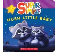 Hush Little Baby (Super Simple Board Books)