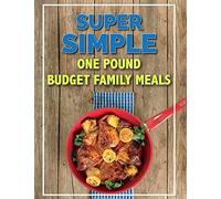 Super Simple One Pound Budget Family Meals
