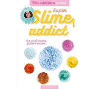 Super slime addict