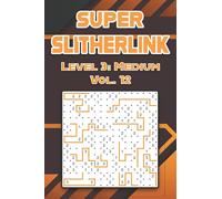 Super Slitherlink Level 3: Medium Vol. 12: Play Slitherlink With Solutions Medium Level Fences Volumes 1-40 Connect the Dots Square Grid Critical ... Brain Stimulator All Ages Kids to Adults