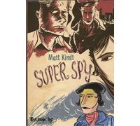 Super spy - Matt Kindt - Futuropolis - cartonné - Bande dessinée