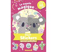 Super stickers - Spécial paillettes - Le monde magique - Bloc avec plus de 500 stickers et 30 coloriages - Dès 5 ans