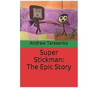 Super Stickman: The Epic Story