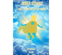 Super Stuart: Light At The End Of The Tunnel