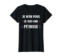 Super Surnom Pétasse Humour je m'en fous je suis une Pétasse T-Shirt