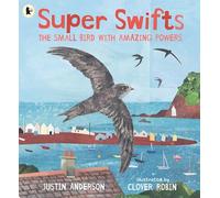Super Swifts: The Small Bird With Amazing Powers