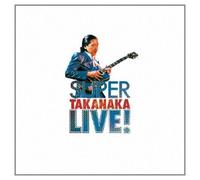 Super Takanaka Live