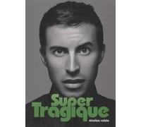 Super tragique