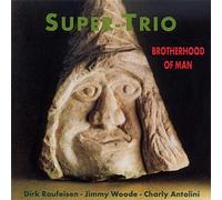 Super Trio - Brotherhood of Man [Import]