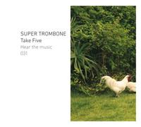 Super Trombone - Take Five
