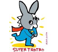 SUPER TROTRO