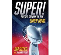 Super!: Untold Stories of the Super Bowl