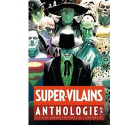 SUPER-VILAINS ANTHOLOGIE - Tome 0 - Collectif - Urban Comics - broché - Comics