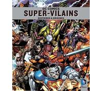 Super-Vilains - Histoires Et Origines