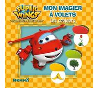 Super Wings - Mon imagier à volets - Les couleurs