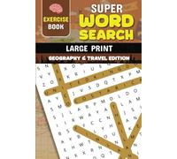 Super Word Search Geography and Travel Edition: Geography and Travel, Countries, Cities, States, Capitals, Destinations and More | 6x9 inches, 110 ... Birthdays, Vacations, Holidays and Free Times