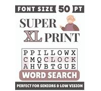 Super XL Print 50 pt Font Word Search: Designed for Seniors, Low Vision & Visually Impaired | 60 Relaxing Puzzles in 50 pt Font | 8.5x11 Inches | Thoughtful Gift for Parents, Grandparents & Loved Ones