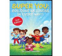 Super You: Building wellness in every way!