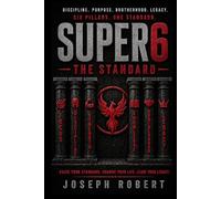 Super6: The Standard: Six Pillars and One Standard