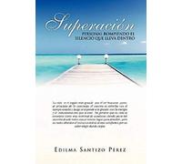 Superacion Personal Rompiendo El Silencio Que Lleva Dentro