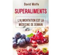 Superaliments David Wolfe (Auteur)