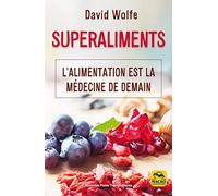 Superaliments David Wolfe (Auteur)