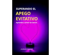 Superando el apego evitativo: Aprende a amar sin temor