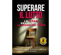SUPERARE IL LUTTO: Le 5 fasi del Lutto + 1 La Cabina del Vento