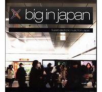 Big In Japan – Superb Electronic Music from J